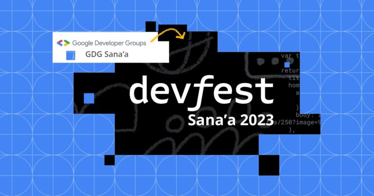 DEVFEST SANA’A 2023 – Speakers Content